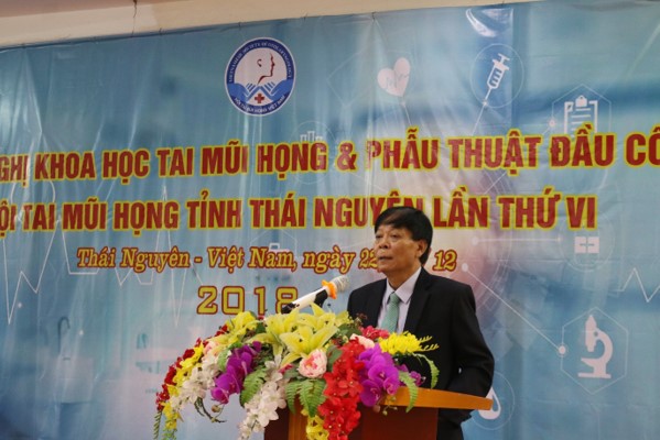 Hội nghị khoa học Tai mũi họng và phẫu thuật đầu cổ tỉnh Thái Nguyên lần thứ 6, năm 2018
